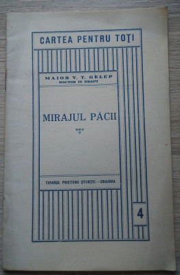 Maior T. V. Gelep / MIRAJUL PĂCII - ediție 1928 foto