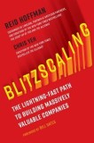Blitzscaling: The Lightning-Fast Path to Building Billion-Dollar Companies