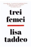 Trei femei - Lisa Taddeo