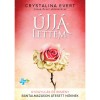 &Uacute;jj&aacute;lettem - Gy&oacute;gyul&aacute;s &eacute;s rem&eacute;ny b&aacute;ntalmaz&aacute;son &aacute;tesett nőknek - Crystalina Evert