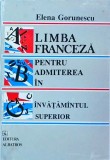 Elena Gorunescu - Limba franceza pentru admiterea in invatamantul superior
