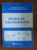 Retele de calculatoare L.Scripcariu, I.D.Scripcariu