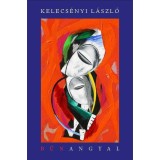Bűnangyal - Reg&eacute;ny, vagy mi? - Kelecs&eacute;nyi L&aacute;szl&oacute;