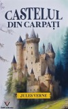 Castelul din Carpati, Jules Verne, Editura Daffis Books, 2023, 318 pagini, Coperta brosata, Literatura straini