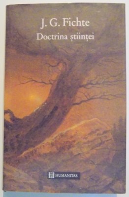 DOCTRINA STIINTEI de J.G. FICHTE , 1995 foto