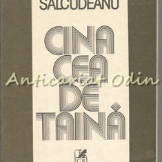 Cina Cea De Taina - Petre Salcudeanu