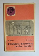 20 scheme electronice pentru amatori, vol. II &ndash; Aut. M. Bășoiu, C. Costache, Ed. Tehnică