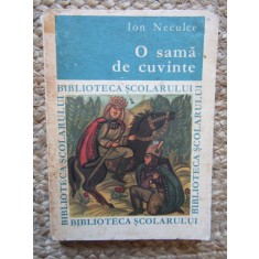 O SAMA DE CUVINTE - ION NECULCE