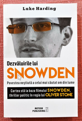 Dezvaluirile lui Snowden. Editura Meteor Publishing, 2016 - Luke Harding foto