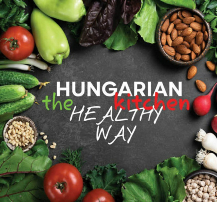 Hungarian Kitchen the healthy way - Hajni Istv&aacute;n