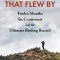 The (Big) Year That Flew by: Twelve Months, Six Continents, and the Ultimate Birding Record