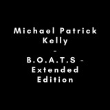 Boats - Extended Edition | Michael Patrick Kelly, Pop, Columbia Records