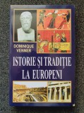 ISTORIE SI TRADITIE LA EUROPENI - Dominique Venner