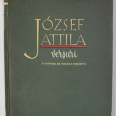 JOZSEF ATTILA , VERSURI , in romaneste de VERONICA PORUMBACU , 1955 , DEDICATIE *