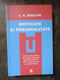 Motivaţie şi personalitate - Abraham H. Maslow