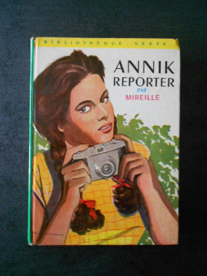 MIREILLE - ANNIK REPORTER (limba franceza) foto
