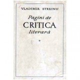 Vladimir Streinu - Pagini de critica literara - vol. I - 109096, Horia C. Matei