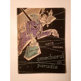 Sonia Larian - Șmecherul &icirc;n paradis (1957; ilustrații Val Munteanu)