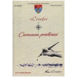ECreator - Caravana prieteniei - 130208
