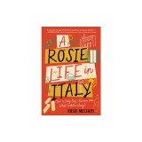 A Rosie Life in Italy: Move to Italy. Buy a Rundown Villa. What Could Go Wrong?