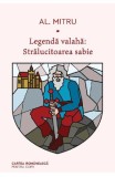 Legenda Valaha 3. Stralucitoarea Sabie, Alexandru Mitru - Editura Art