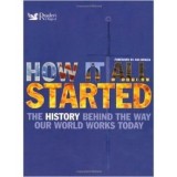 How it All Started: The History Behind the Way Our World Works Today