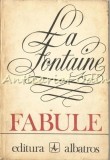 Fabule La Fontaine, Editura Albatros 1978, 78 Pagini, Limba Romana, Coperta Brosata