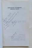 Cumpara ieftin Cristodor Cuciureanu &ndash; Dincolo de eu (2000) &ndash; volum cu autograf autor
