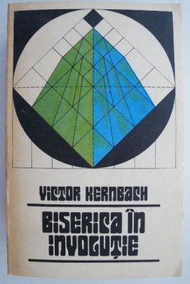 Biserica in involutie &amp;ndash; Victor Kernbach foto