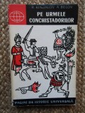 R. Kinjalov, A. Belov - Pe urmele conchistadorilor