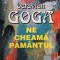Octavian Goga - Ne cheama pamantul (Editia: 1997)