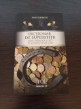 Cumpara ieftin Pierre Canavaggio - Dictionar de superstitii