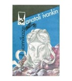 Anatoli Ivankin - Ultimul kamikaze - 100349