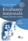 Evaluare nationala. Limba si literatura romana clasa a VIII-a - Editura Aramis