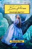 Brave Princesses: Stories for Girls Aged 0 to 6