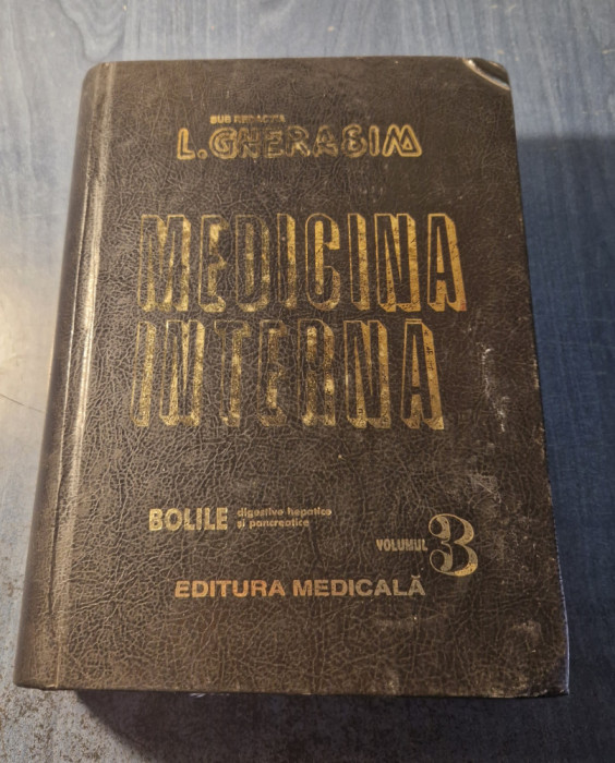 Medicina interna volumul 3 bolile digestive hepatice si pancreatice L. Gherasim