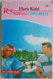 Mireasa Capitanului - Flora Kidd, Roman de Dragoste, Editura Necunoscuta, Carte Beletristica