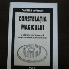 CONSTELATIA MAGICULUI - Liturghia Cosmica - Vasile Avram - 1994, 279 p.