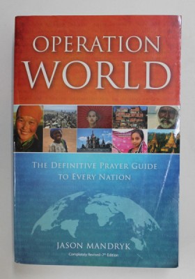 OPERATION WORLD - THE DEFINITIVE PRAYER GUIDE TO EVERY NATION by JASON MANDRYK , 2020 foto