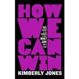 How We Can Win