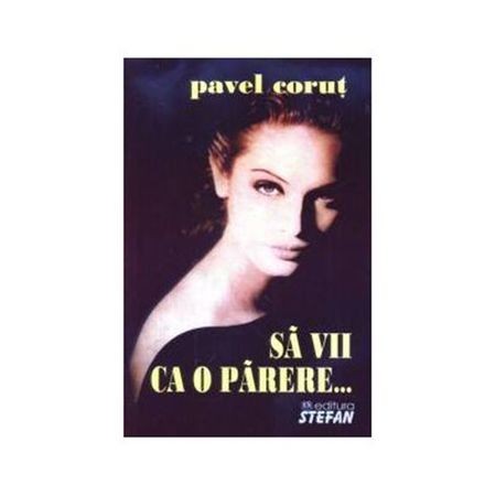 Sa Vii Ca O Parere - P.Corutz Sa Vii Ca O Parere - P.Corutz