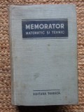 MIHAILESCU NICOLAE - MEMORATOR MATEMATIC SI TEHNIC (1955, editie cartonata)