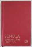 SENECA , SCRISORI CATRE LUCILIUS ( EPISTULAE MORALES AD LUCILIUM ) , VOLUMUL II , 2013