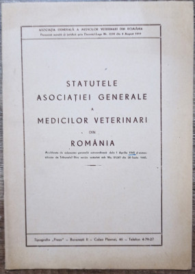 Statutele Asociatiei Generale a Medicilor Veterinari din Romania// 1945 foto