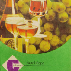 Degustarea Vinului - Aurel Popa ,554889