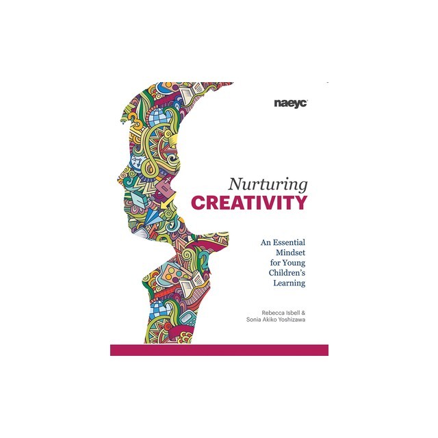 Nurturing Creativity: An Essential Mindset for Young Children's Learning