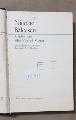 Rom&amp;acirc;nii supt Mihai-Voievod Viteazul - Nicolae Bălcescu foto