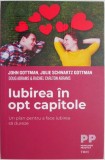 Iubirea in opt capitole. Un plan pentru a face iubirea sa dureze &ndash; John Gottman