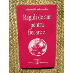 REGULI DE AUR PENTRU FIECARE ZI de OMRAAM MIKHAEL AIVANHOV