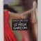 LE VIEUX GARCON par POUSCHY DINULESCO , 2009
